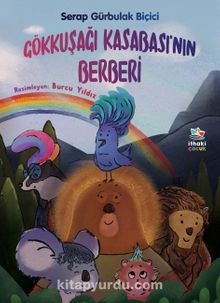 Gökkuşağı Kasabası’nın Berberi - Serap Gürbulak