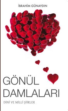 Gönül Damlaları & Dini ve Milli Şiirler - İbrahim Günaydın