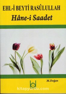 Ehli Beyti Resulullah Hane-i Saadet - M. Doğan