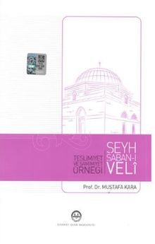 Teslimiyet ve Samimiyet Örneği Şeyh Şaban-ı Veli 
