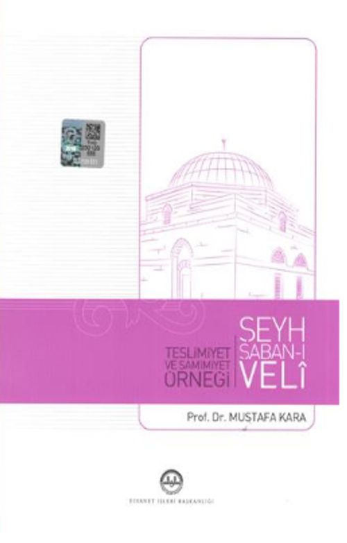 Teslimiyet ve Samimiyet Örneği Şeyh Şaban-ı Veli 
