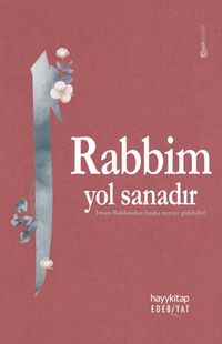 Rabbim Yol Sanadır