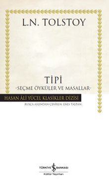 Tipi (Ciltli) & Seçme Öyküler ve Masallar - Lev N. Tolstoy