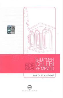 Ulucami'nin Bilge İmamı Süleyman Çelebi ve Mevlid 