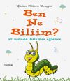 Ben Ne Biliim? & 90 Soruda Bilimce Eğlence