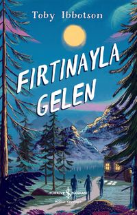 Fırtınayla Gelen 