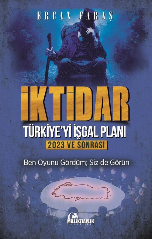 İktidar : Türkiye'yi İşgal Planı & 2023 ve Sonrası