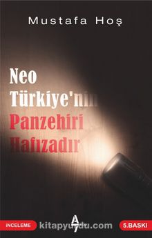 NeoTürkiye’nin Panzehiri Hafızadır - Mustafa Hoş