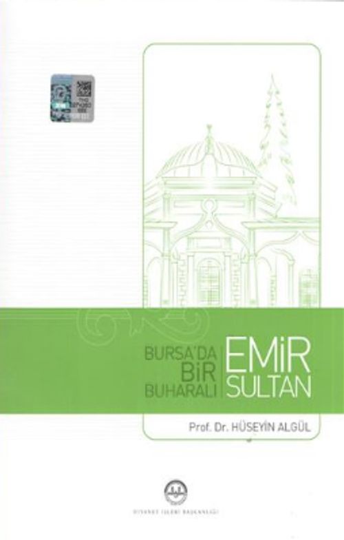 Bursa'da  Bir Buharalı Emir Sultan 