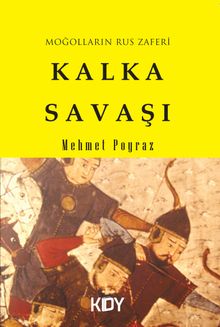 Moğolların Rus Zaferi Kalka Savaşı