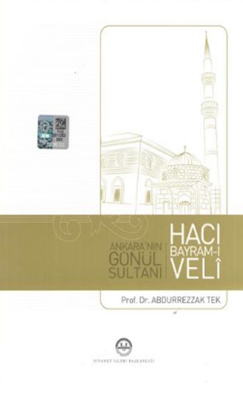 Ankara'nın Gönül Sultanı Hacı Bayram-ı Veli 