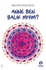 Anne Ben Balık Mıyım ?