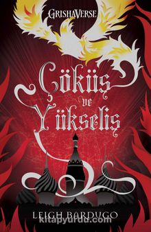 Çöküş ve Yükseliş (Ciltli) - Leigh Bardugo