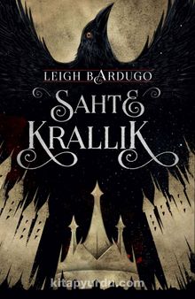 Sahte Krallık (Ciltli) - Leigh Bardugo
