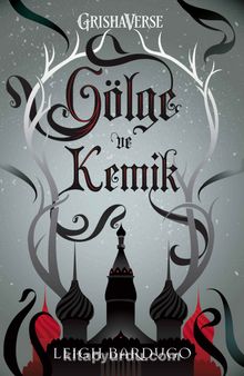 Gölge ve Kemik (Ciltli) - Leigh Bardugo