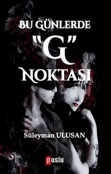 Bu Günlerde "G" Noktası