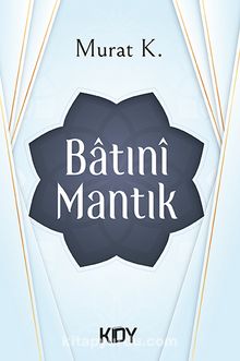Batınî Mantık - Murat K.