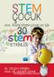 Stem Çocuk / Okul Öncesi Dönem Çocukları İçin 30 STEM Etklinliği