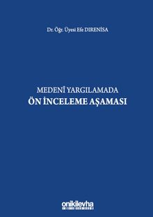 Medeni Yargılamada Ön İnceleme Aşaması