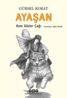 Ayaşan & Kem Gözler Çağı