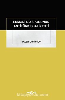 Ermeni Diasporunun Antitürk Faaliyyeti - Taleh Ceferov