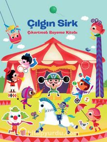 Çılgın Sirk Çıkarmalı Boyama Kitabı - Bilinmeyen Yazar