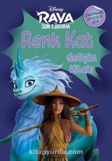 Disney Raya ve Son Ejderha Renk Kat Gelişim Kitabı - Kolektif