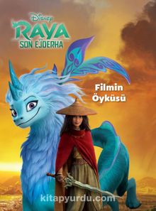 Disney Raya ve Son Ejderha Filmin Öyküsü - Kolektif