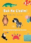Bak Ne &Ccedil;izdim!