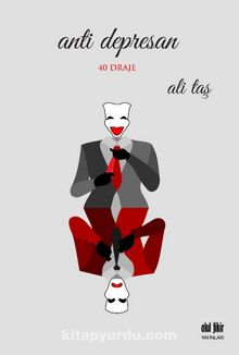 Anti Depresan & 40 Draje - Ali Taş