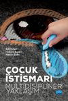 &Ccedil;ocuk İstismarı: Multidisipliner Yaklaşım