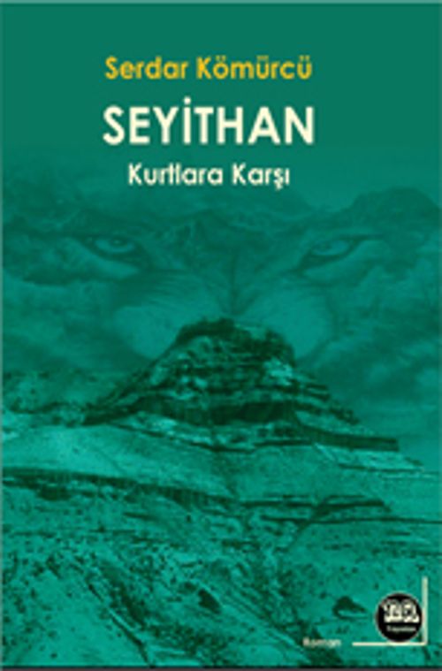 Seyithan Kurtlara Karşı