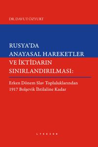 Rusya'da Anayasal Hareketler ve İktidarın Sınırlandırılması