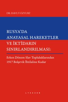 Rusya'da Anayasal Hareketler ve İktidarın Sınırlandırılması