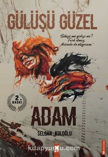 Gülüşü Güzel Adam - Selcan Kuloğlu