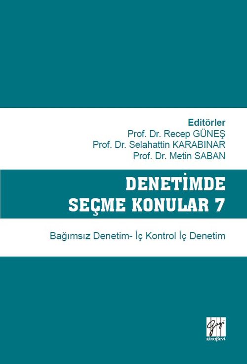 Denetimde Seçme Konular 7 Bağımsız Denetim - İç Kontrol İç Denetim