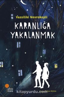 Karanlığa Yakalanmak - Vassiliki Nevrokopli