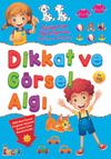 Dikkat ve G&ouml;rsel Algı / B&uuml;y&uuml;yorum &Ouml;ğreniyorum Okul &Ouml;ncesi Etkinlikleri