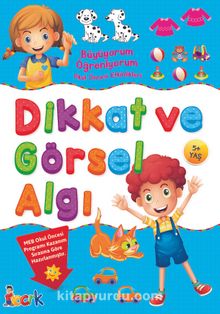Dikkat ve Görsel Algı / Büyüyorum Öğreniyorum Okul Öncesi Etkinlikleri - Kolektif