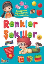 Renkler - Şekiller / Büyüyorum Öğreniyorum Okul Öncesi Etkinlikleri 