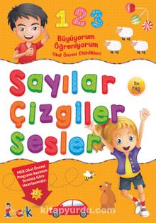 Sayılar Çizgiler Sesler / Büyüyorum Öğreniyorum Okul Öncesi Etkinlikleri - Kolektif