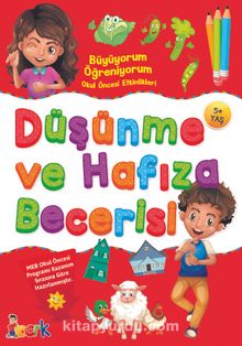 Düşünme ve Hafıza Becerisi / Büyüyorum Öğreniyorum Okul Öncesi Etkinlikleri - Kolektif