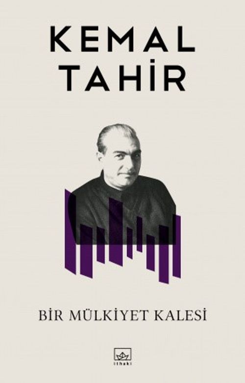 Bir Mülkiyet Kalesi & Kemal Tahir Bütün Yapıtları 22