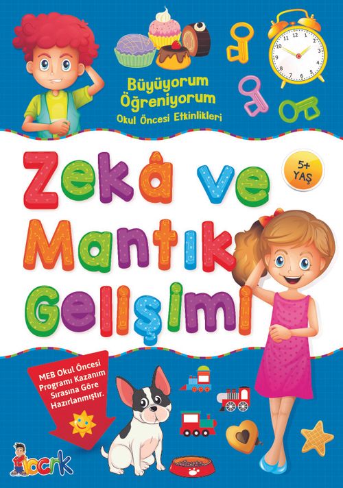 Zeka Ve Mantık Gelişimi / Büyüyorum Öğreniyorum Okul Öncesi Etkinlikleri