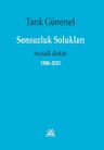 Sonsuzluk Solukları &amp; Mozaik Destan 1966-2021 