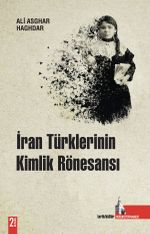 İran Türklerinin Kimlik Rönesansı