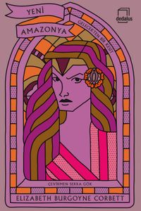 Yeni Amazonya & Gelecekten Bir Kesit