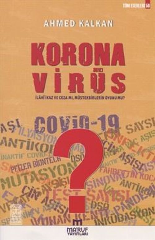 Korana Virüs & İlahi İkaz ve Ceza Mı, Müstekbirlerin Oyunu mu?