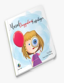 Masal Duyguları Keşfediyor