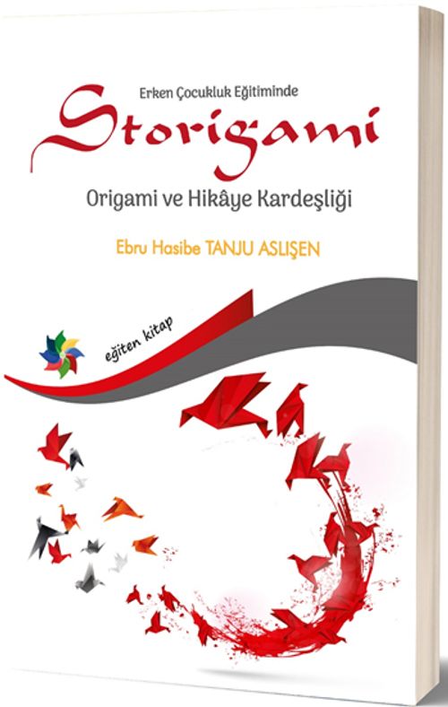 Erken Çocukluk Eğitiminde Storigami & Origami ve Hikaye Kardeşliği